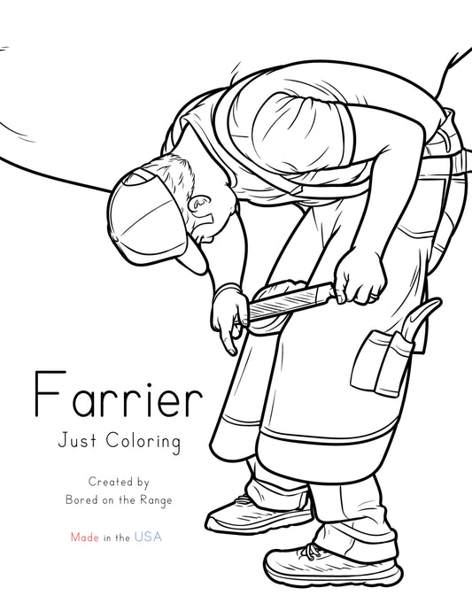 Farrier Just Coloring
Created By Bored on the Range
Made in the USA